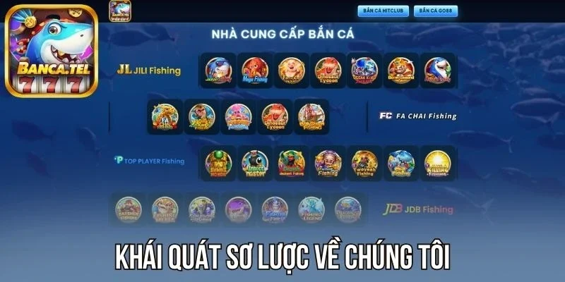 Khái quát sơ lược về chúng tôi