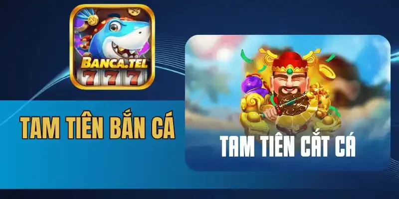 Khám phá tính năng trong game Tam Tiên Bắn Cá