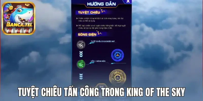 Tuyệt chiêu tấn công trong King Of The Sky